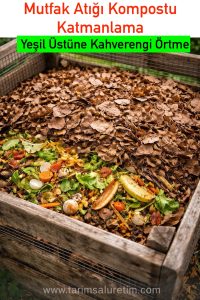 mutfak atığı kompostu katmanlama tekniği